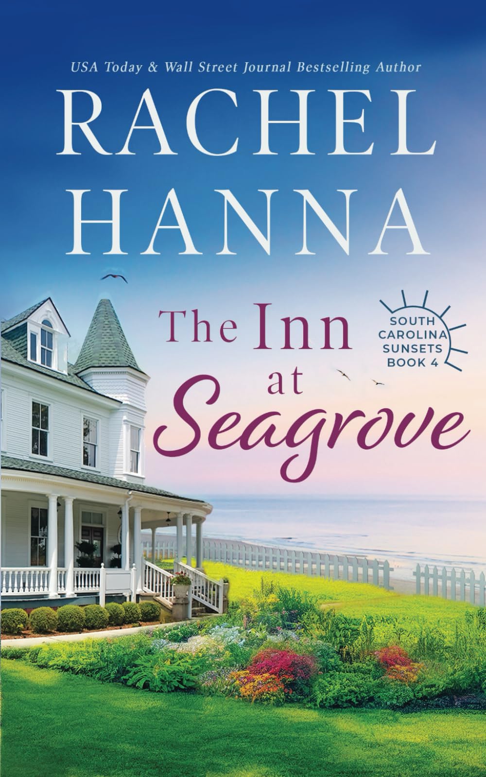 The Inn At Seagrove (South Carolina Sunsets)