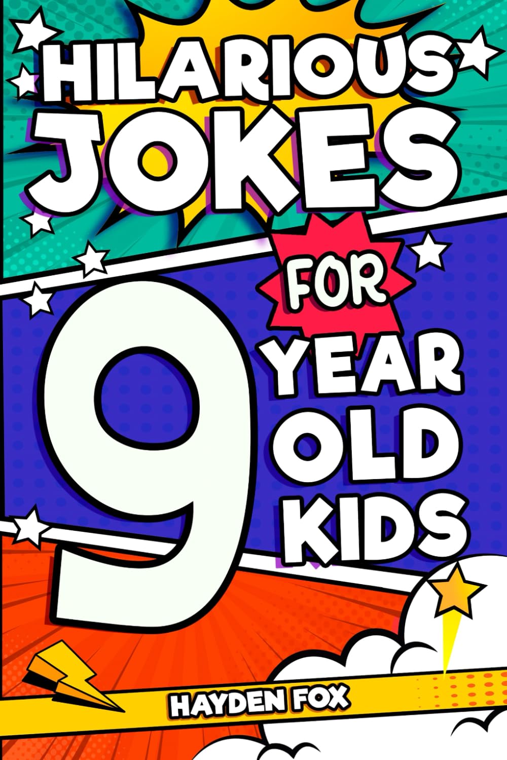 Hilarious Jokes For 9 Year Old Kids: An Awesome LOL Gag Book For Tween Boys and Girls Filled With Tons of Tongue Twisters, Rib Ticklers, Side Splitters, and Knock Knocks (Hilarious Jokes for Kids) - 6717