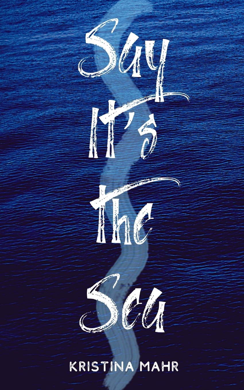 Say It's the Sea - 5578