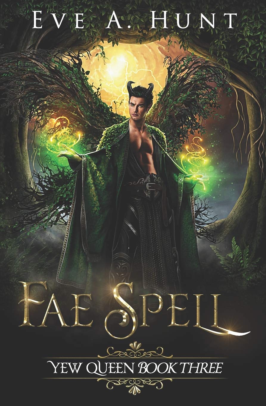Fae Spell: Yew Queen Book Three