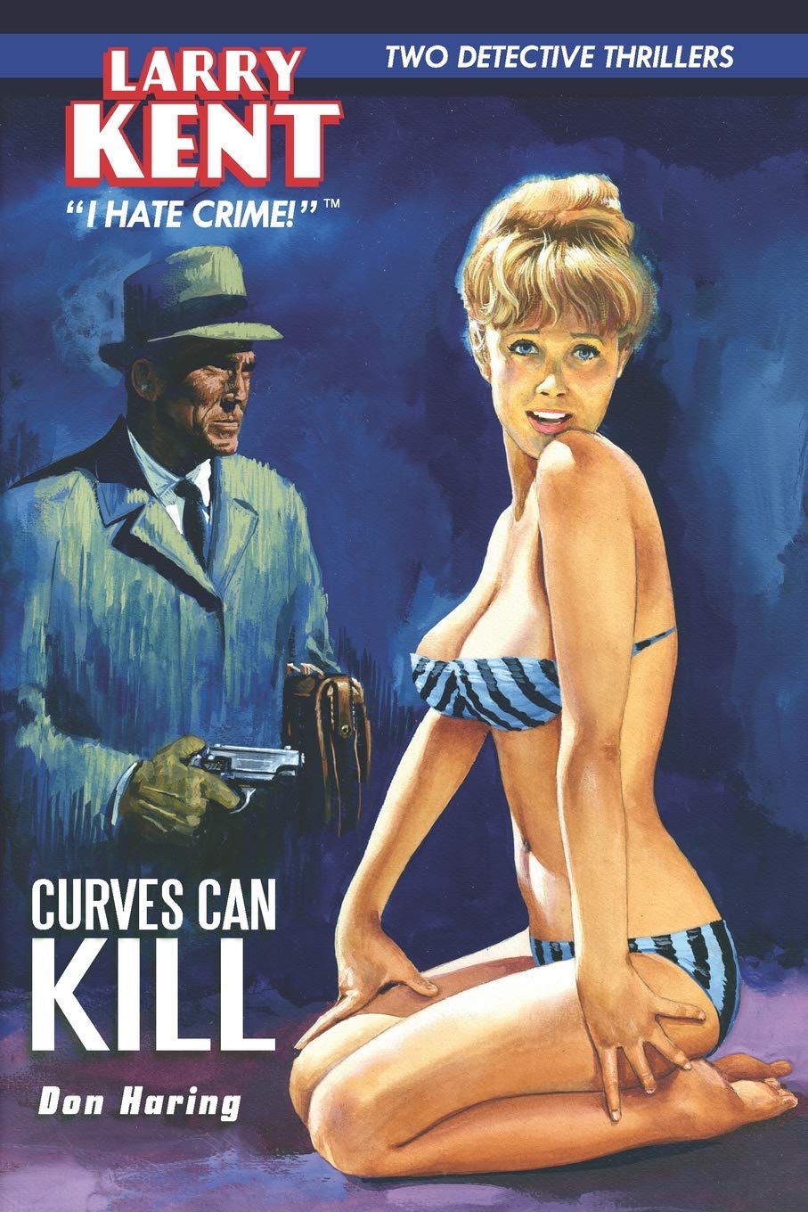 Curves Can Kill & Go-Go for Broke (Larry Kent, P.I.)