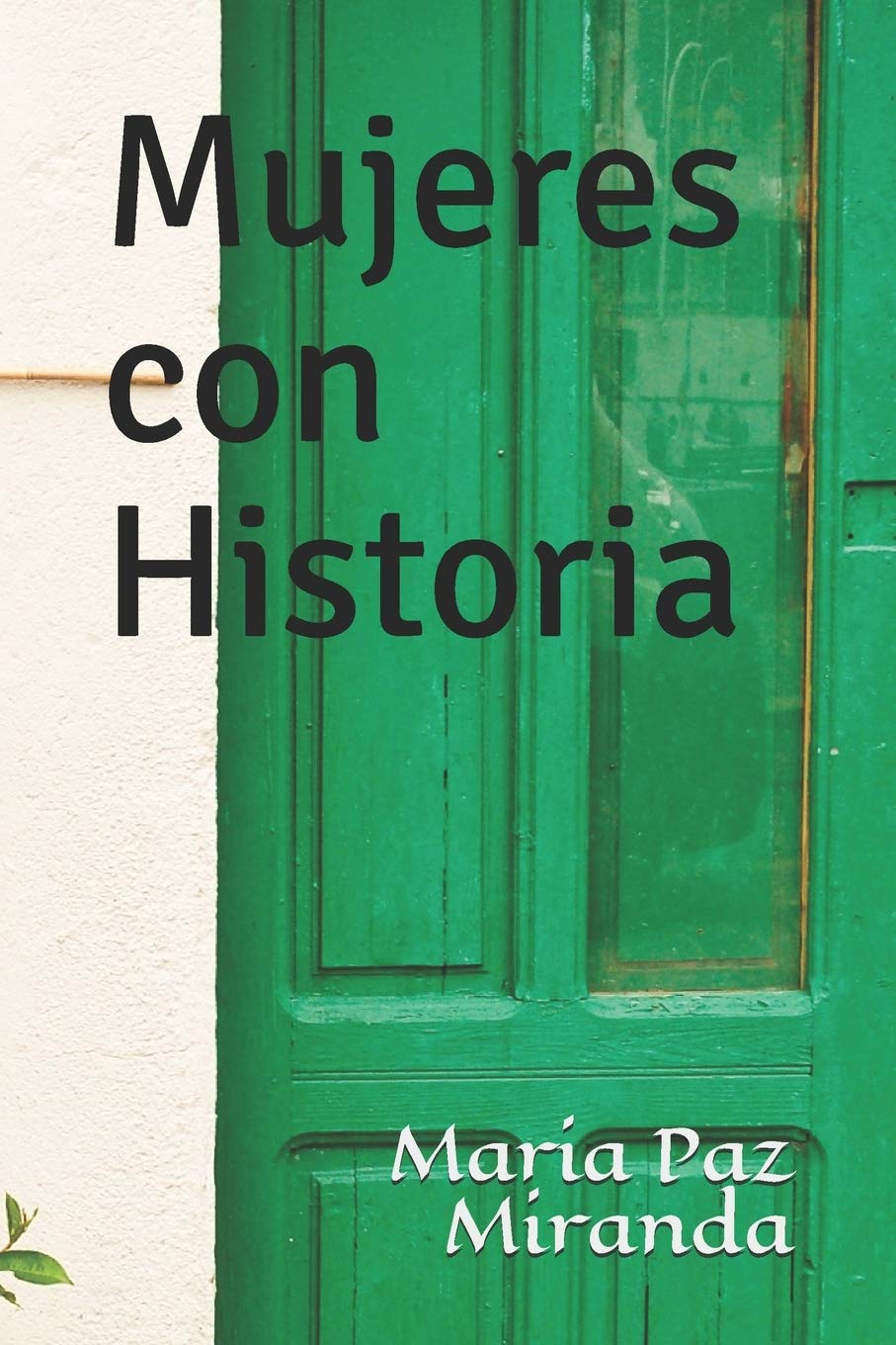 Mujeres con Historia (Spanish Edition) - 7376