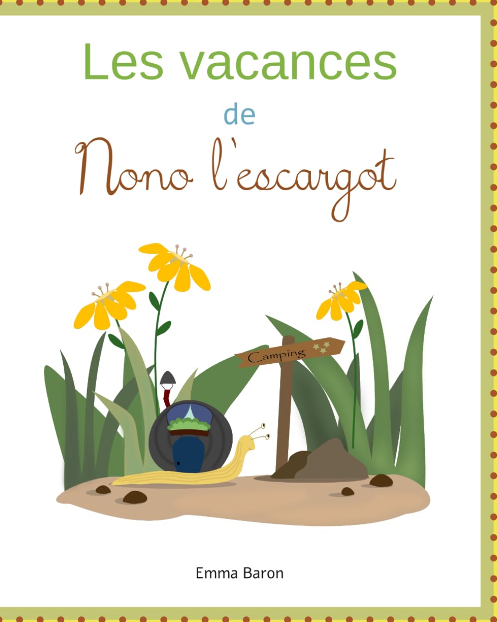 Les vacances de Nono l'escargot (French Edition)