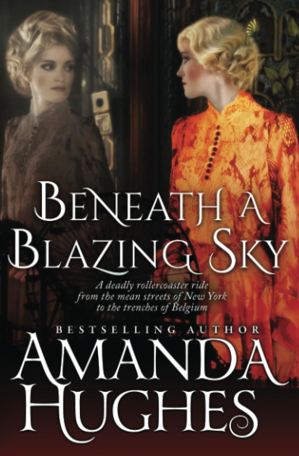 Beneath a Blazing Sky (Bold Women of the 20th Century)