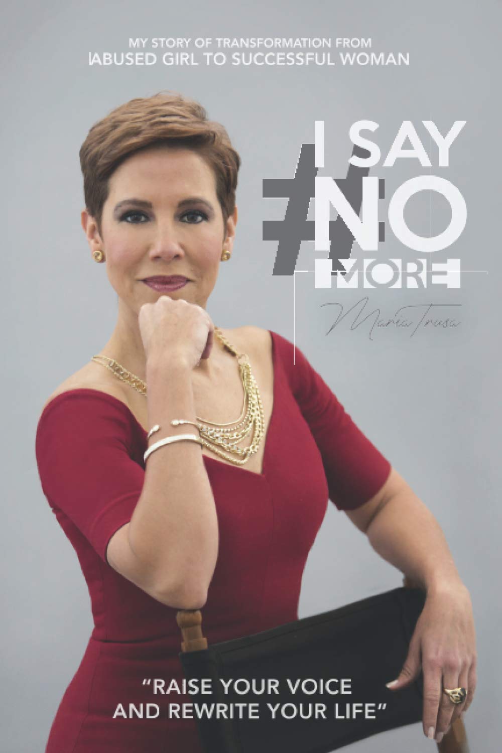 I say no more: Raise your voice and rewrite your life