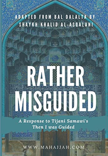 Rather Misguided - A Response to Tijani Samawi's Then I was Guided - 3058