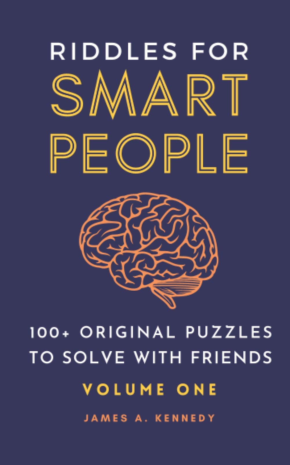 Riddles for Smart People: 100+ Original Puzzles to Solve with Friends (Books for Smart People)