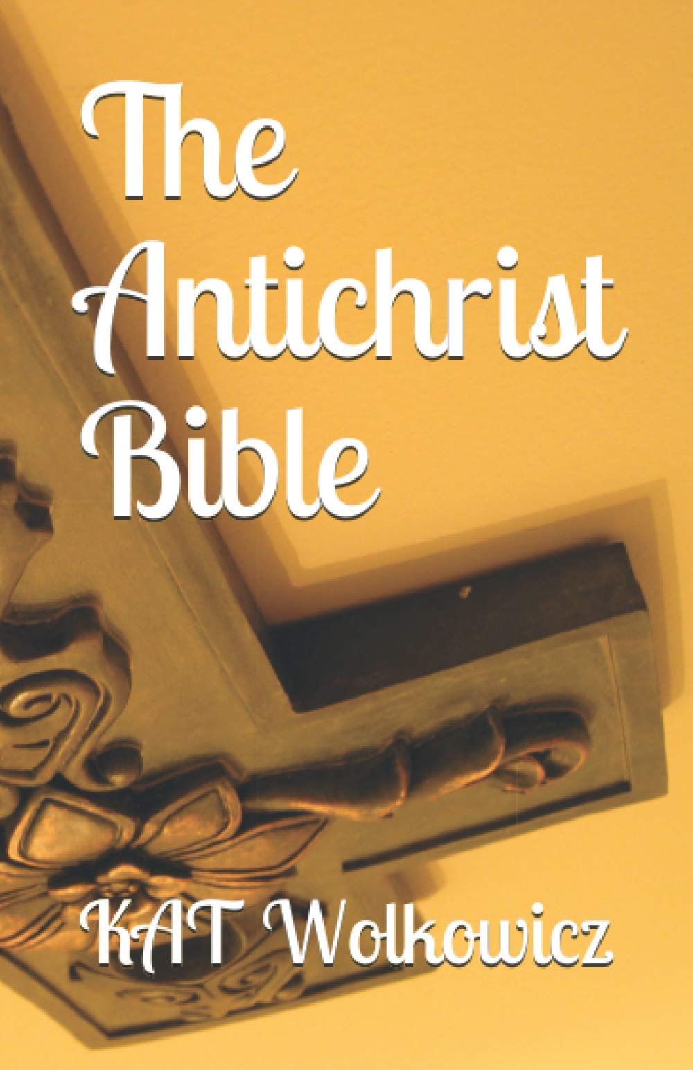 The Antichrist Bible