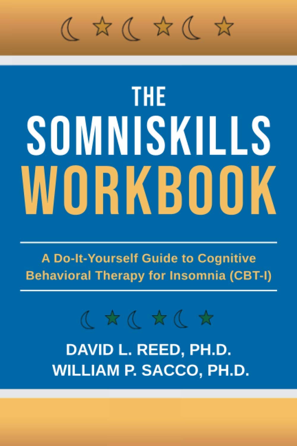 The SomniSkills Workbook: A Do-It-Yourself Guide to Cognitive Behavioral Therapy for Insomnia (CBT-I) - 9956