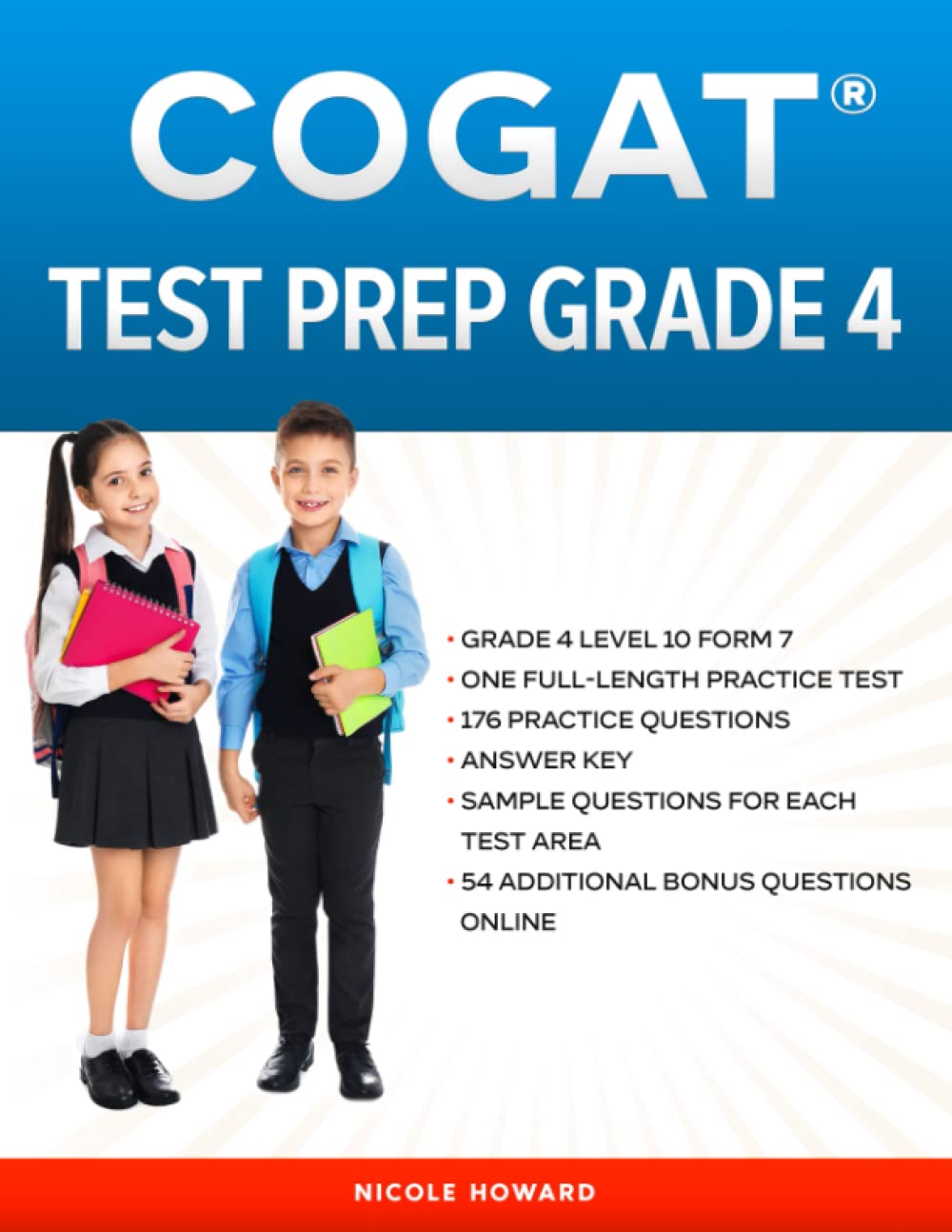 COGAT® TEST PREP GRADE 4: Grade 4, Level 10, Form 7, One Full Length Practice Test, 176 Practice Questions, Answer Key, Sample Questions for Each ... Online. (Gifted and Talented Test Prep) - 1522