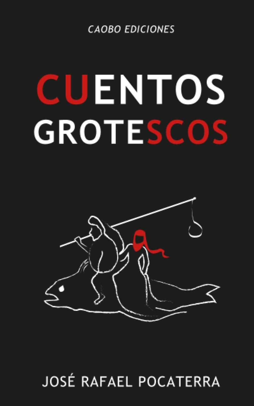 Cuentos Grotescos (Spanish Edition) - 5130