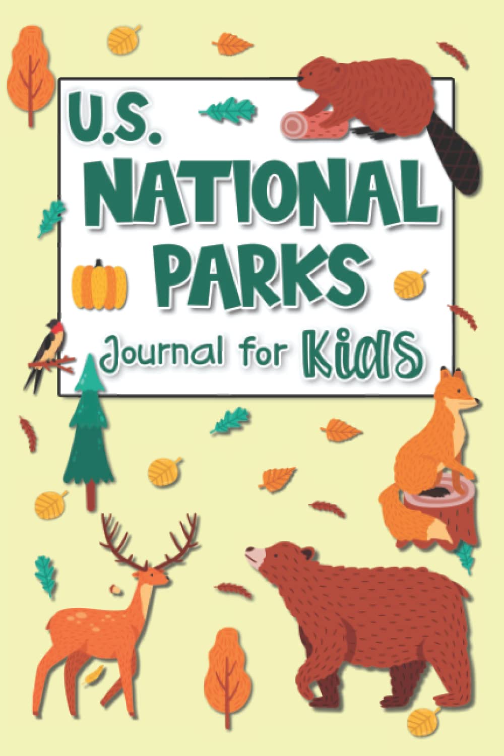 U.S. National Parks Journal for Kids: Record all your trips - Passport Stamps Book & Outdoor Adventure Log | Gifts for Hikers & Nature lovers (USA National Parks Journals) - 1579