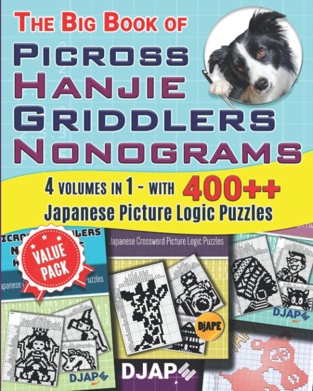 The Big Book of Picross Hanjie Griddlers Nonograms: 4 volumes in 1 - with 400++ Japanese Picture Logic Puzzles (Visual Deduction: The Complete Picture Logic Collection)