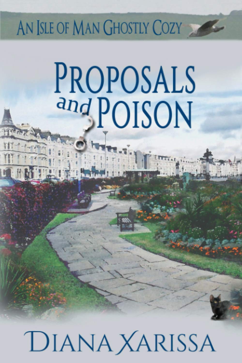 Proposals and Poison (Isle of Man Ghostly Cozies)