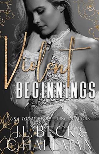 Violent Beginnings: A Dark Enemies To Lovers Mafia Romance (The Moretti Crime Family)
