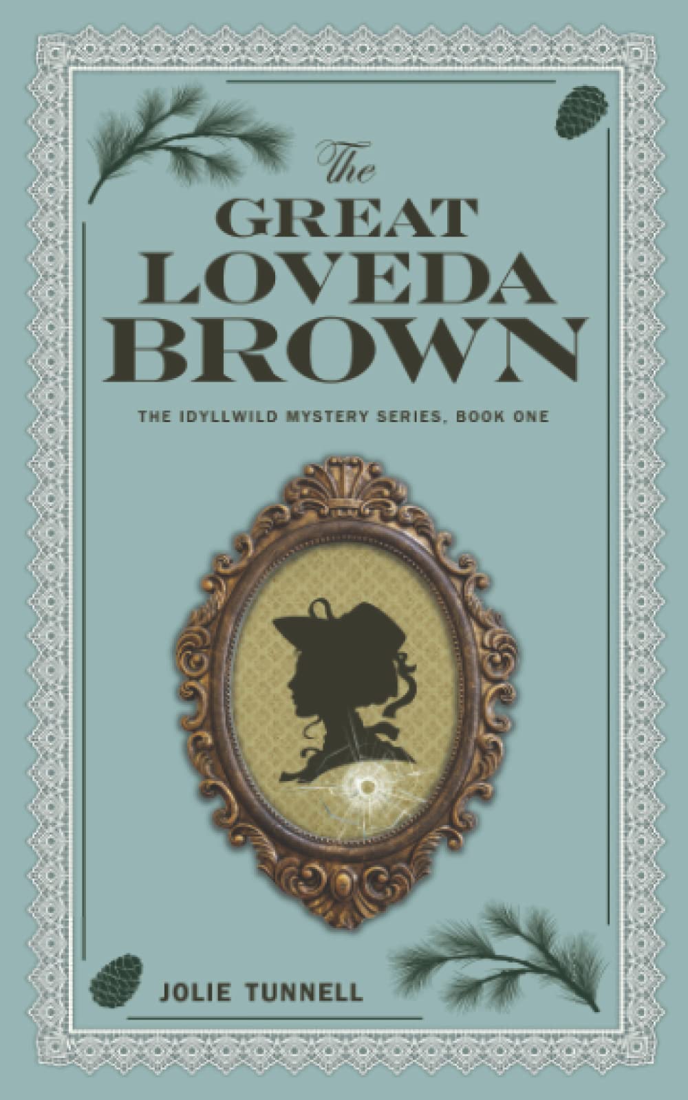The Great Loveda Brown: The Idyllwild Mystery Series, Book One