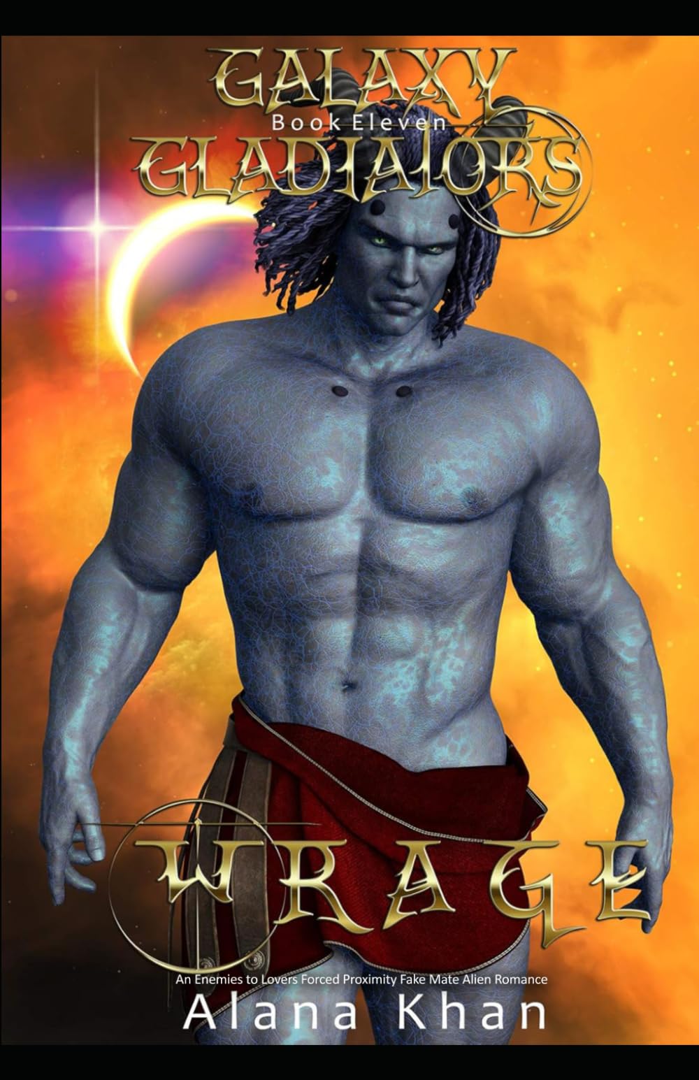 Wrage: Book Eleven in the Galaxy Gladiators Alien Abduction Romance Series