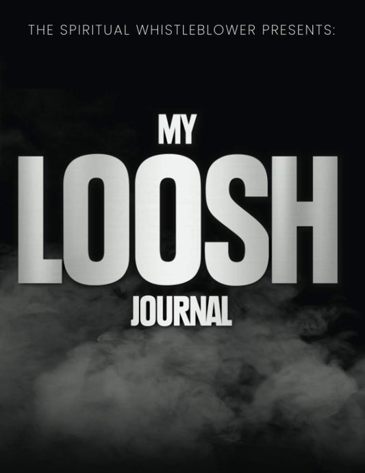 My Loosh Journal