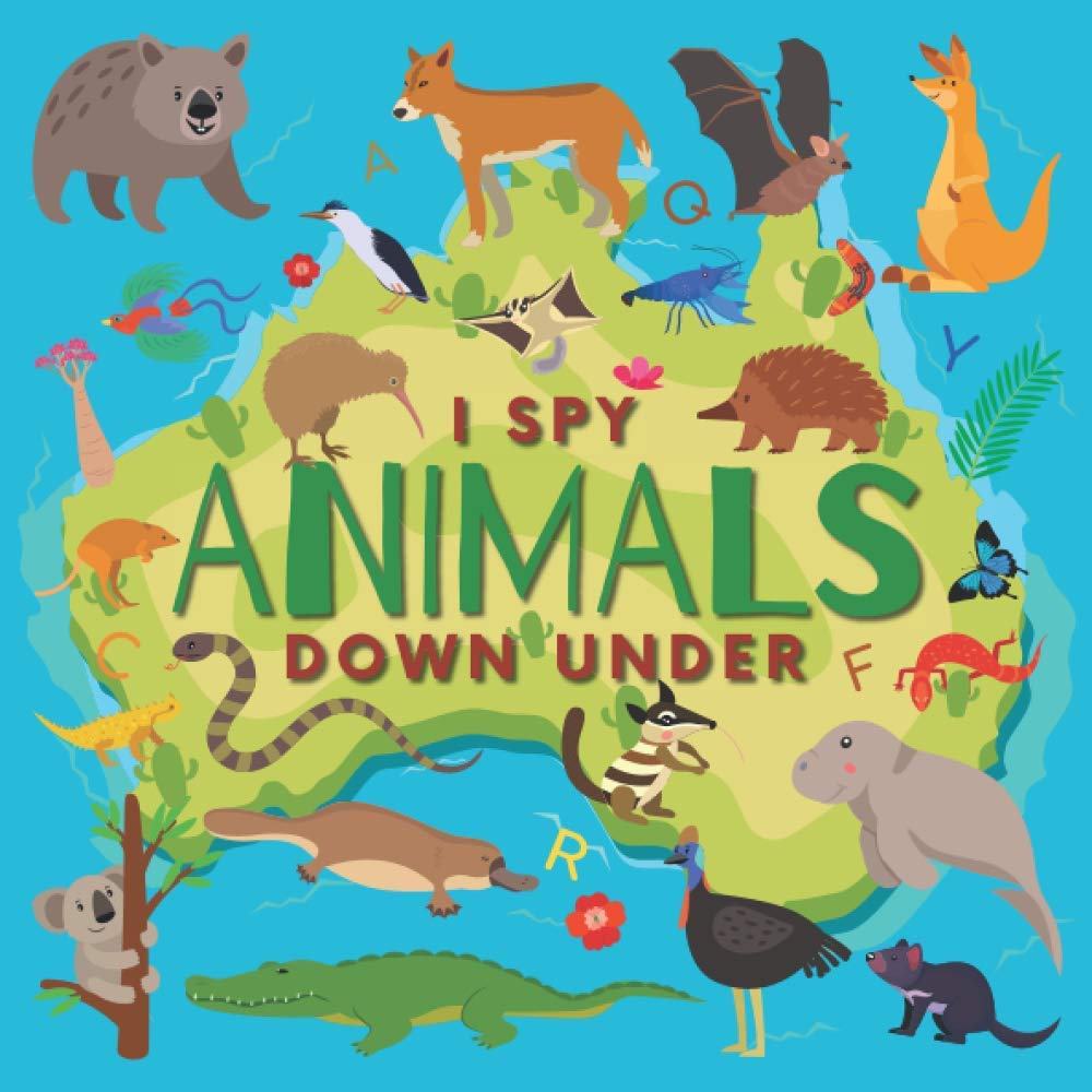 I Spy Animals Down Under: A Fun Guessing Game Picture Book for Kids Ages 2-5, Toddlers and Kindergartners ( Picture Puzzle Book for Kids ) (I Spy Books for Kids)