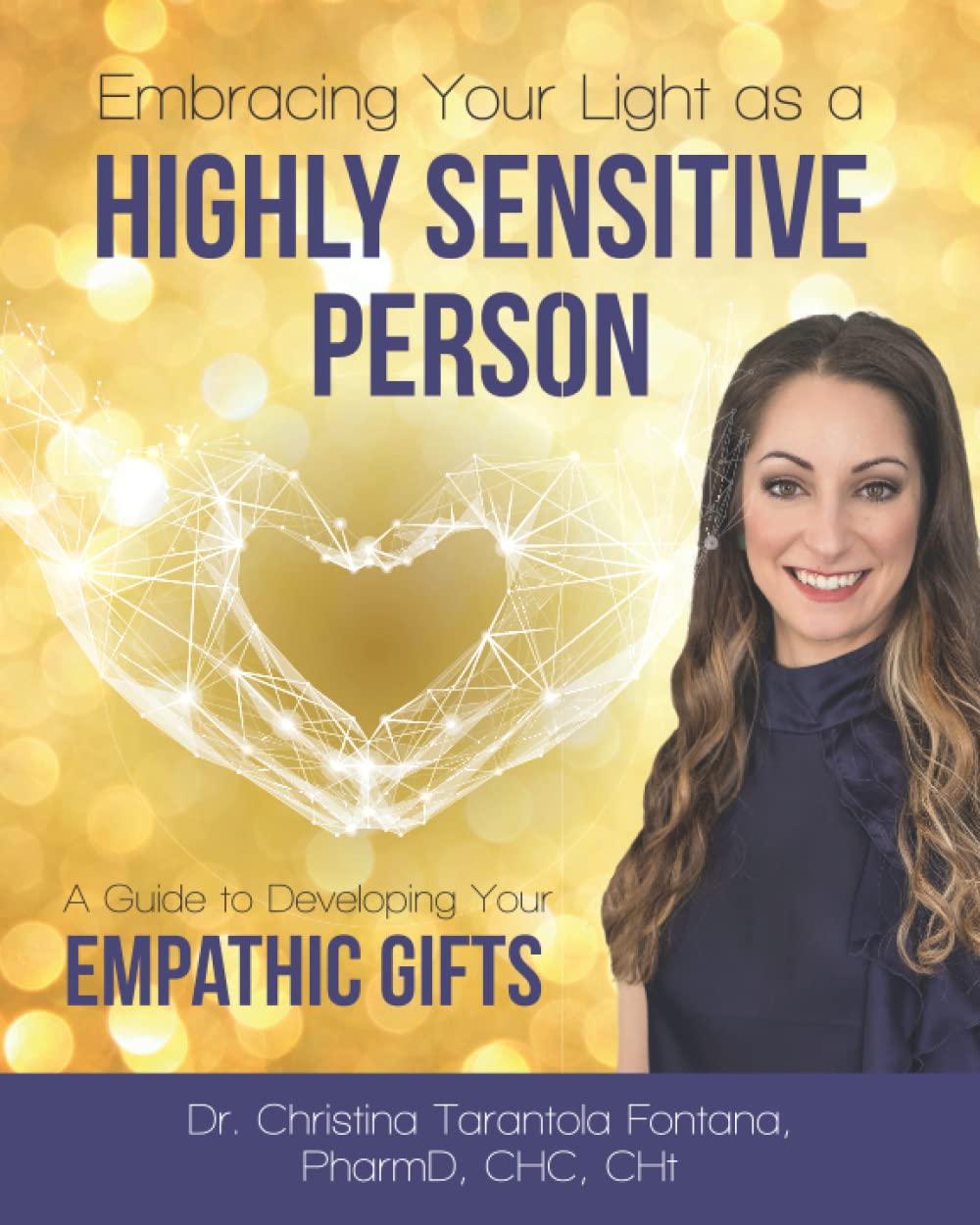 Embracing Your Light as a Highly Sensitive Person: A Guide to Developing Your Empathic Gifts