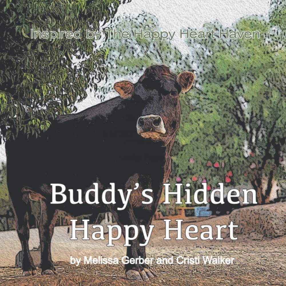 Buddy's Hidden, Happy Heart: Inspired by The Happy Heart Haven