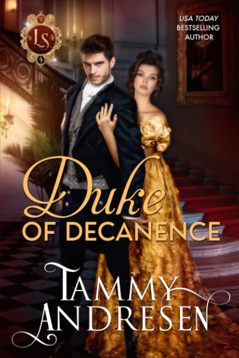 Duke of Decadence: Regency Romance (Lords of Scandal)