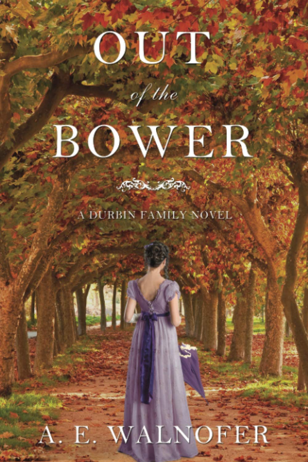 Out of the Bower: A Durbin Family Novel - 4260