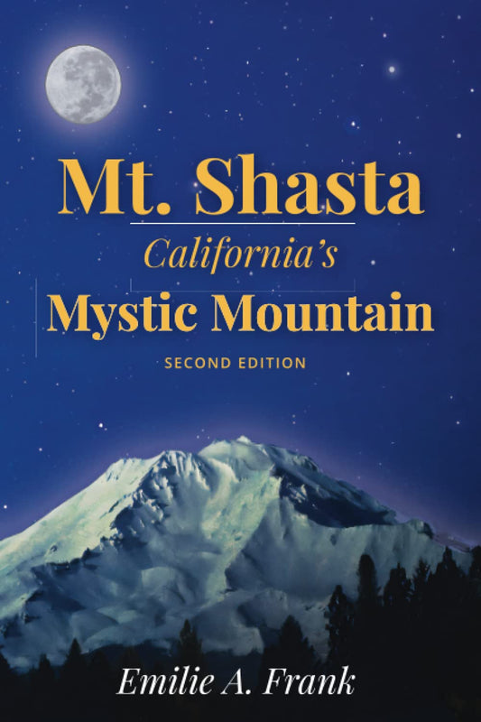Mt. Shasta: California's Mystic Mountain - 7370