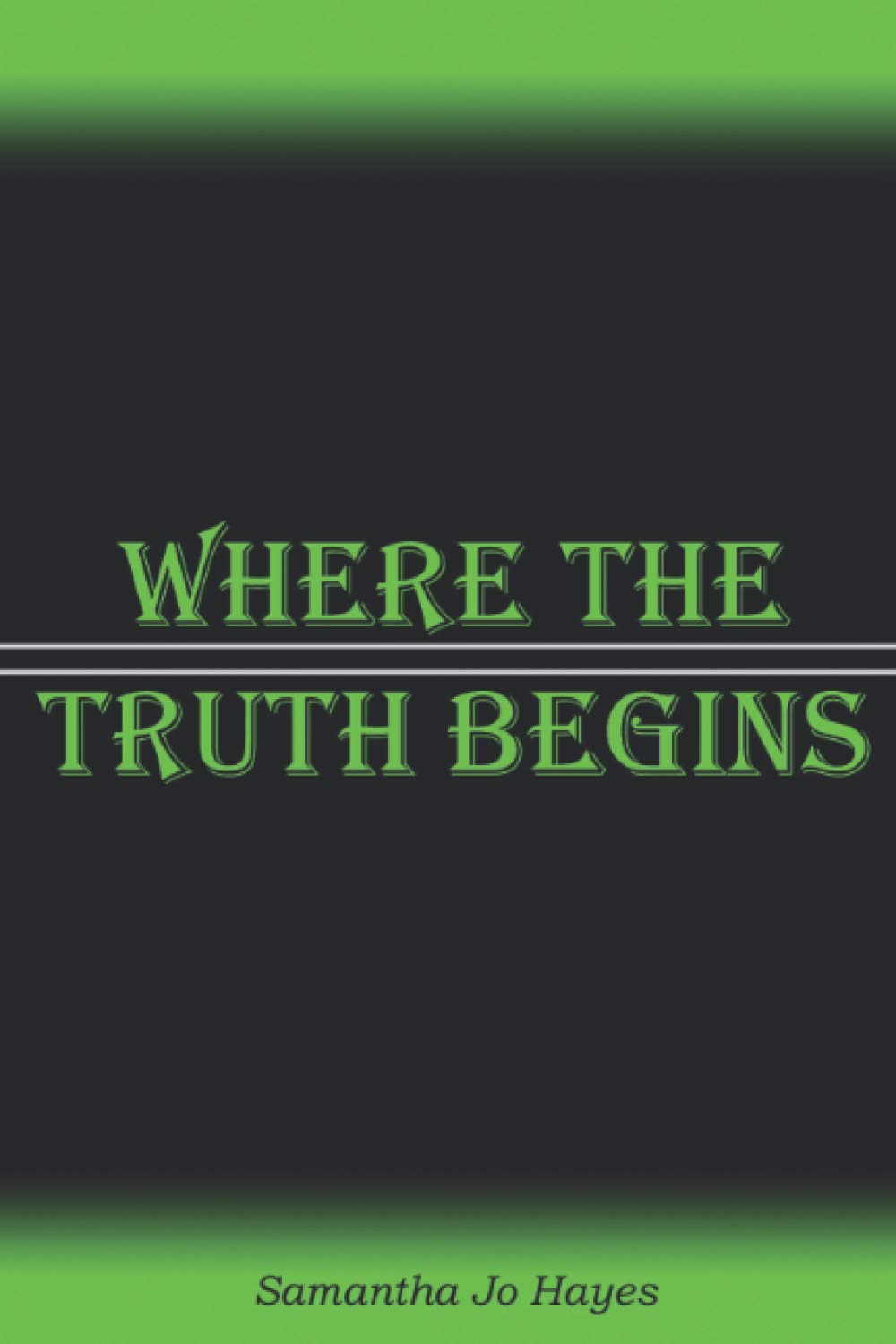 Where the Truth Begins