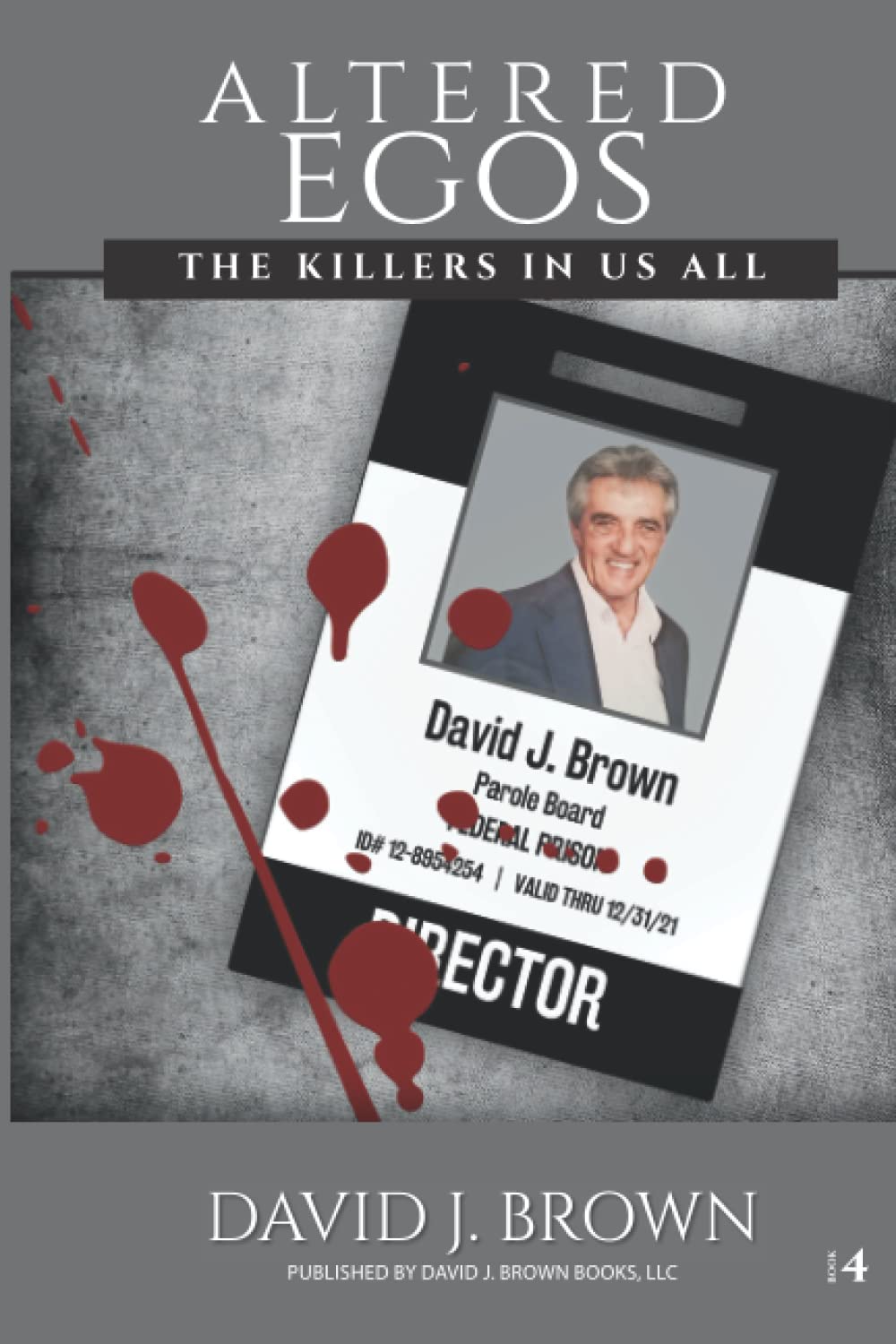 Altered Egos: The Killers in Us All