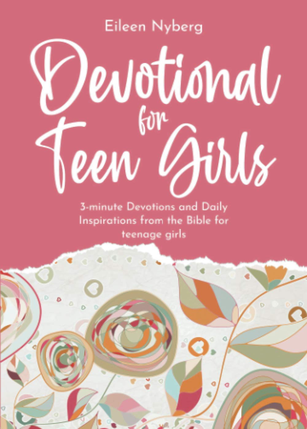 Devotional for Teen Girls: 3-minute Devotions and Daily Inspirations from The Bible for Teenage Girls - 5195