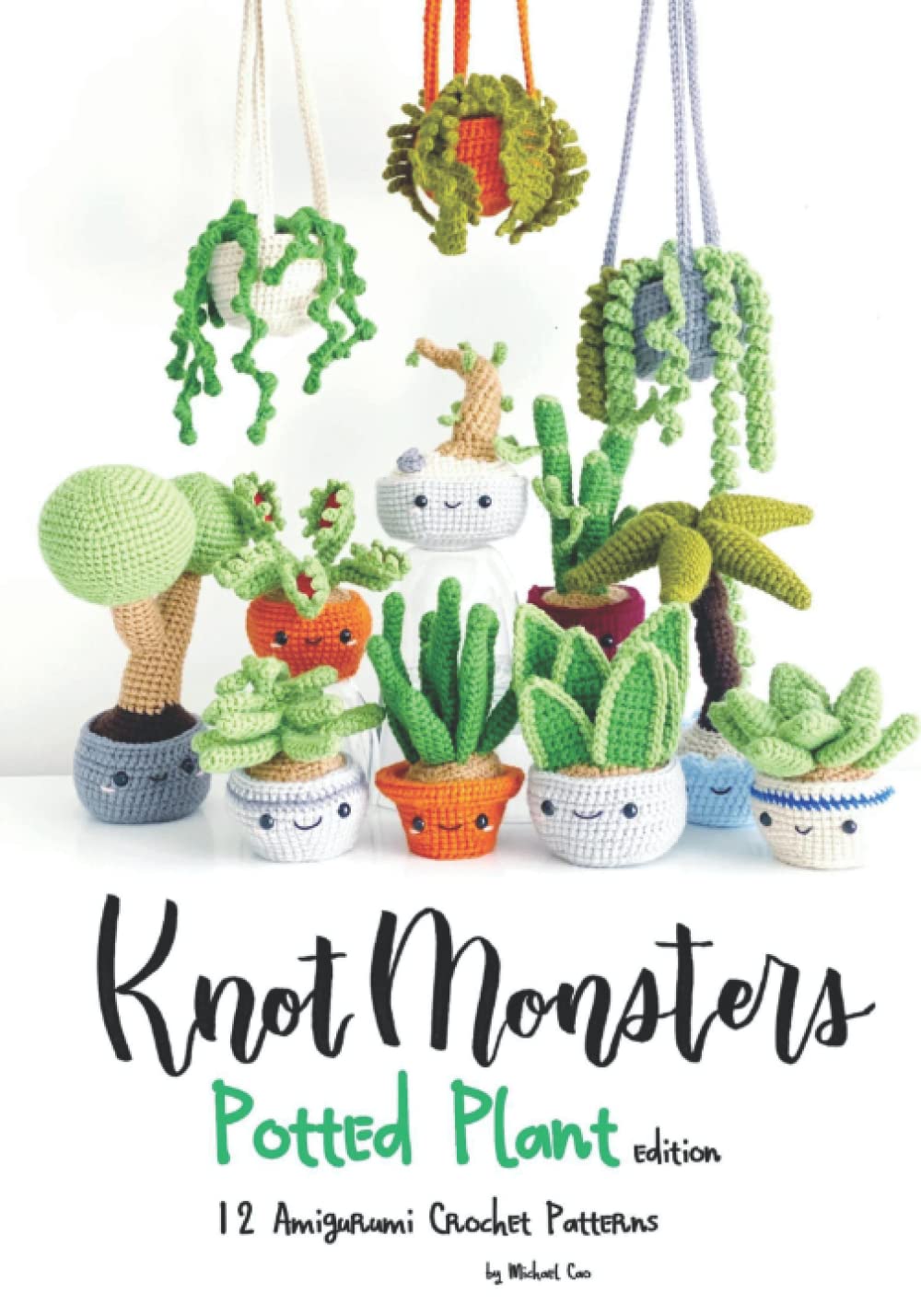 Knotmonsters: Potted Plants edition: 12 Amigurumi Crochet Patterns - 8345