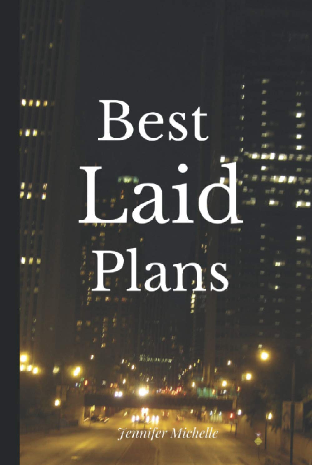Best Laid Plans