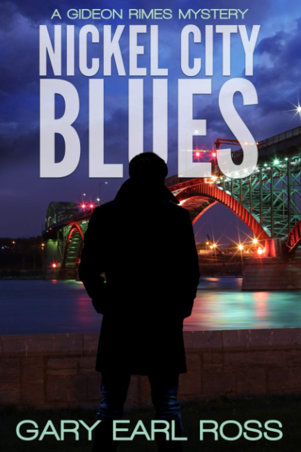 Nickel City Blues (Gideon Rimes)