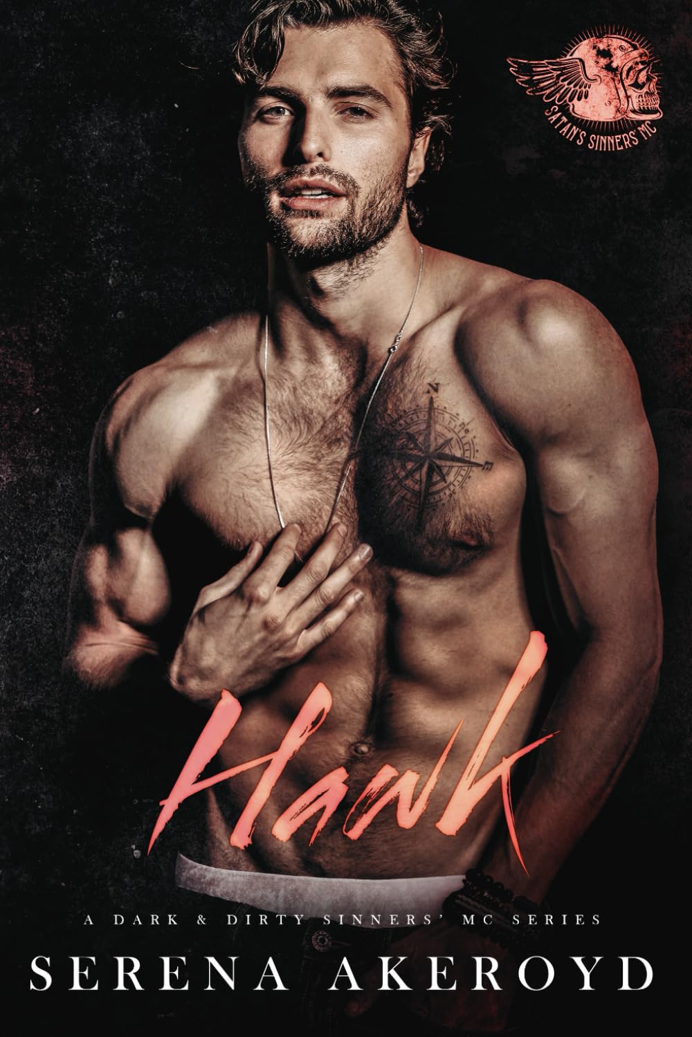 Hawk: A Dark MC Romance (A Dark & Dirty Sinners' MC Series) - 7526