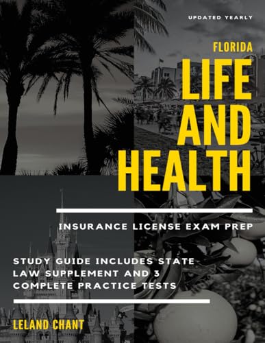 Florida Life and Health Insurance License Exam Prep: Updated Yearly Study Guide Includes State Law Supplement and 3 Complete Practice Tests - 9287