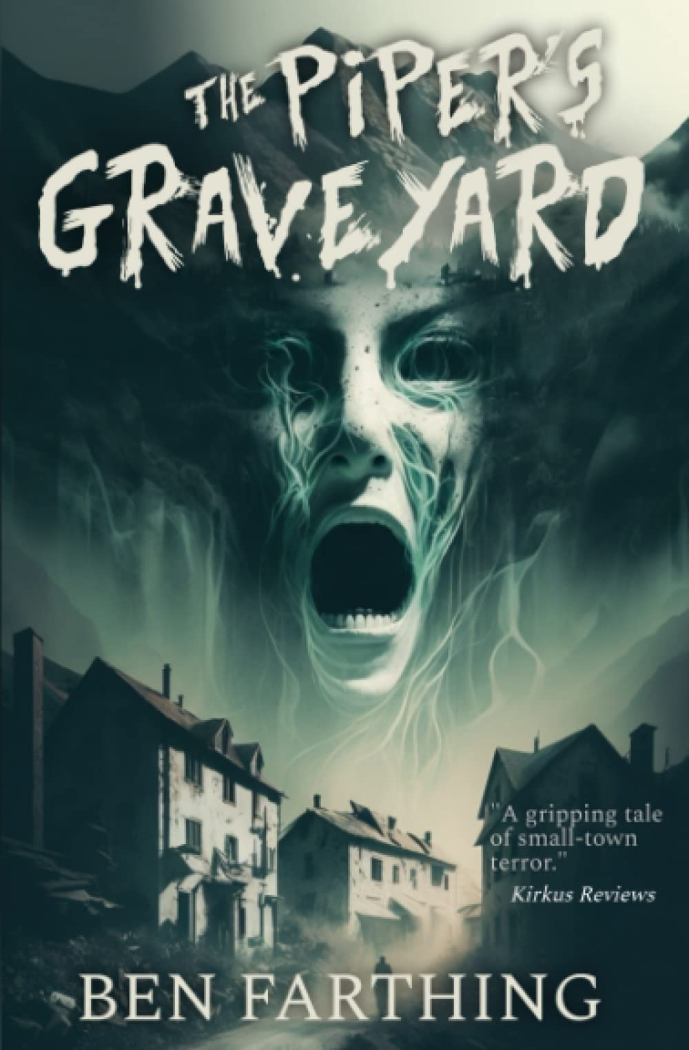 The Piper's Graveyard: A Small Town Horror Thriller