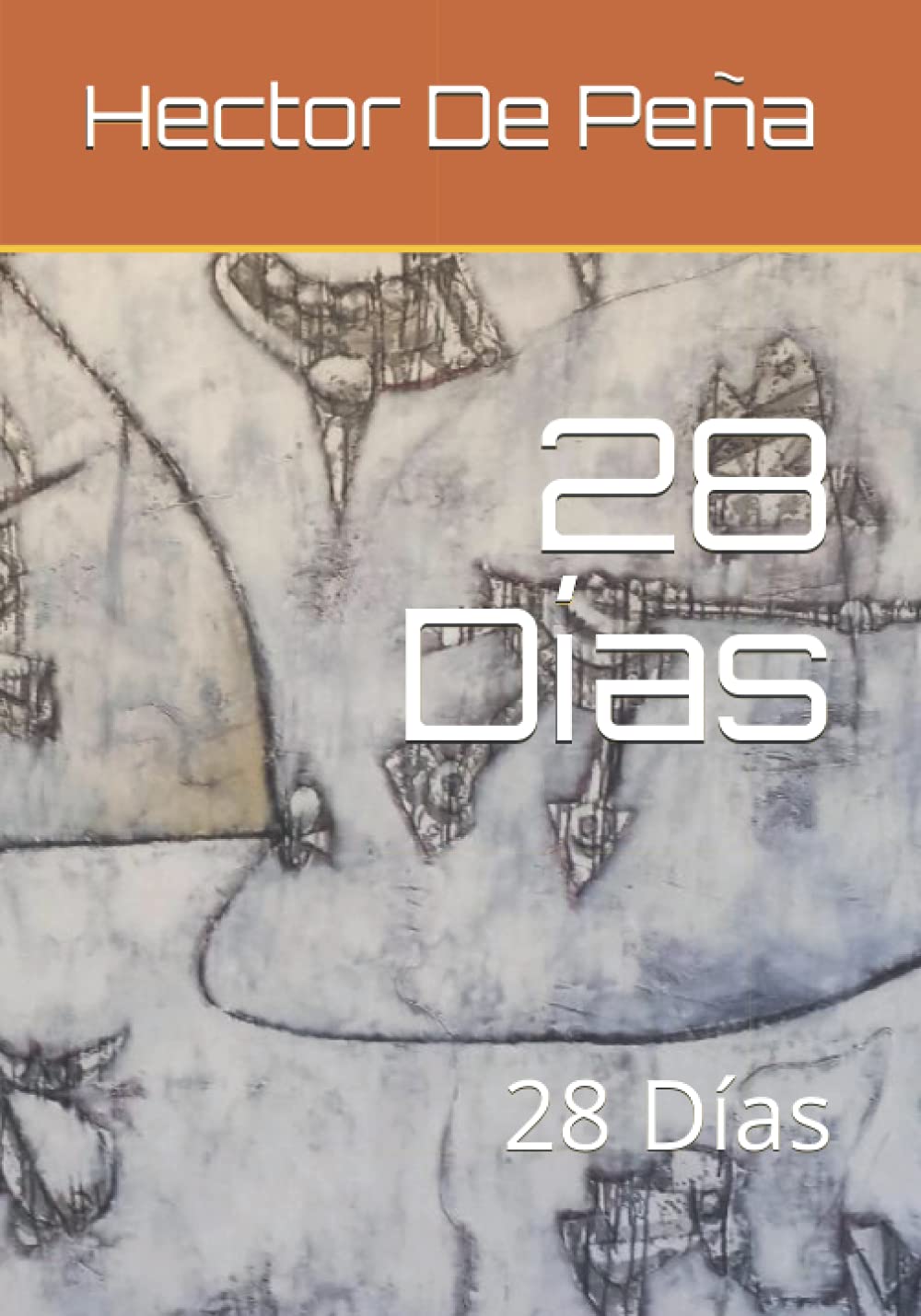 28 Días: 28 Días (Spanish Edition)
