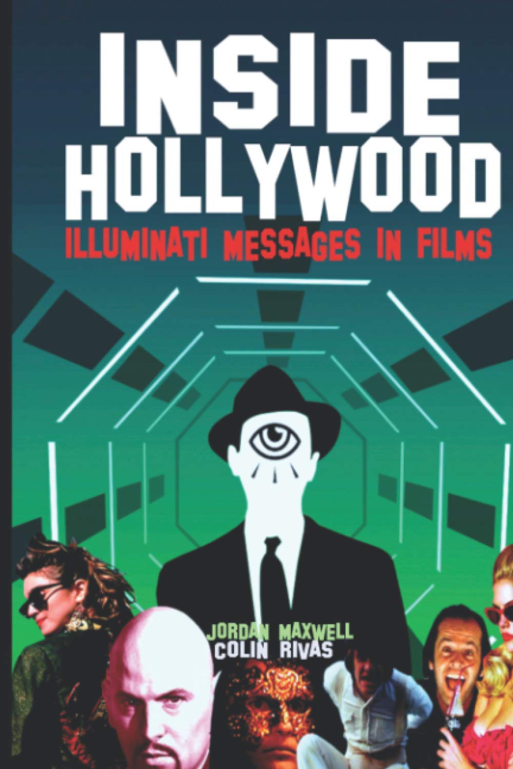 INSIDE HOLLYWOOD: ILLUMINATI MESSAGES IN FILMS