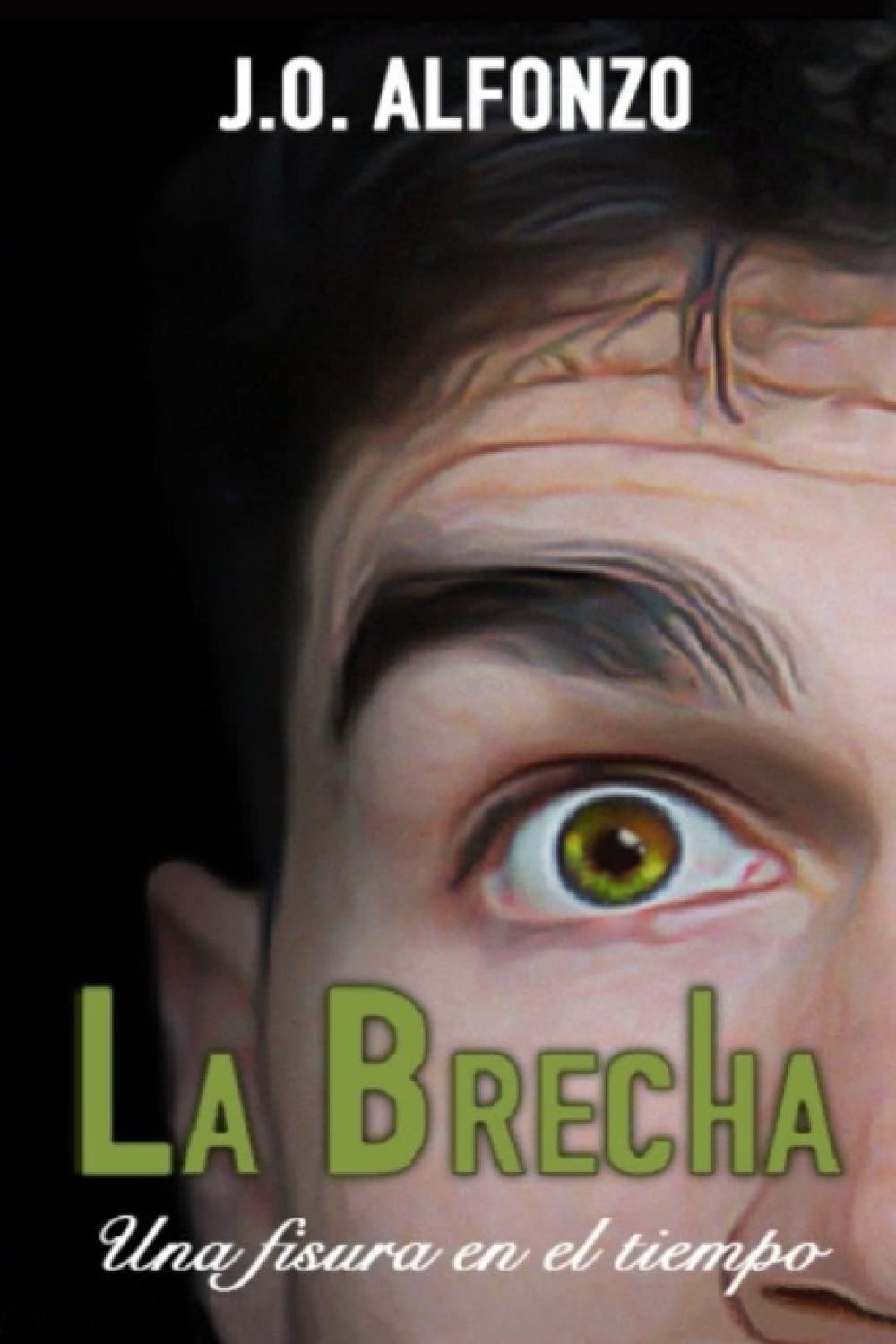 LA BRECHA: Una fisura en el tiempo (Spanish Edition) - 6033