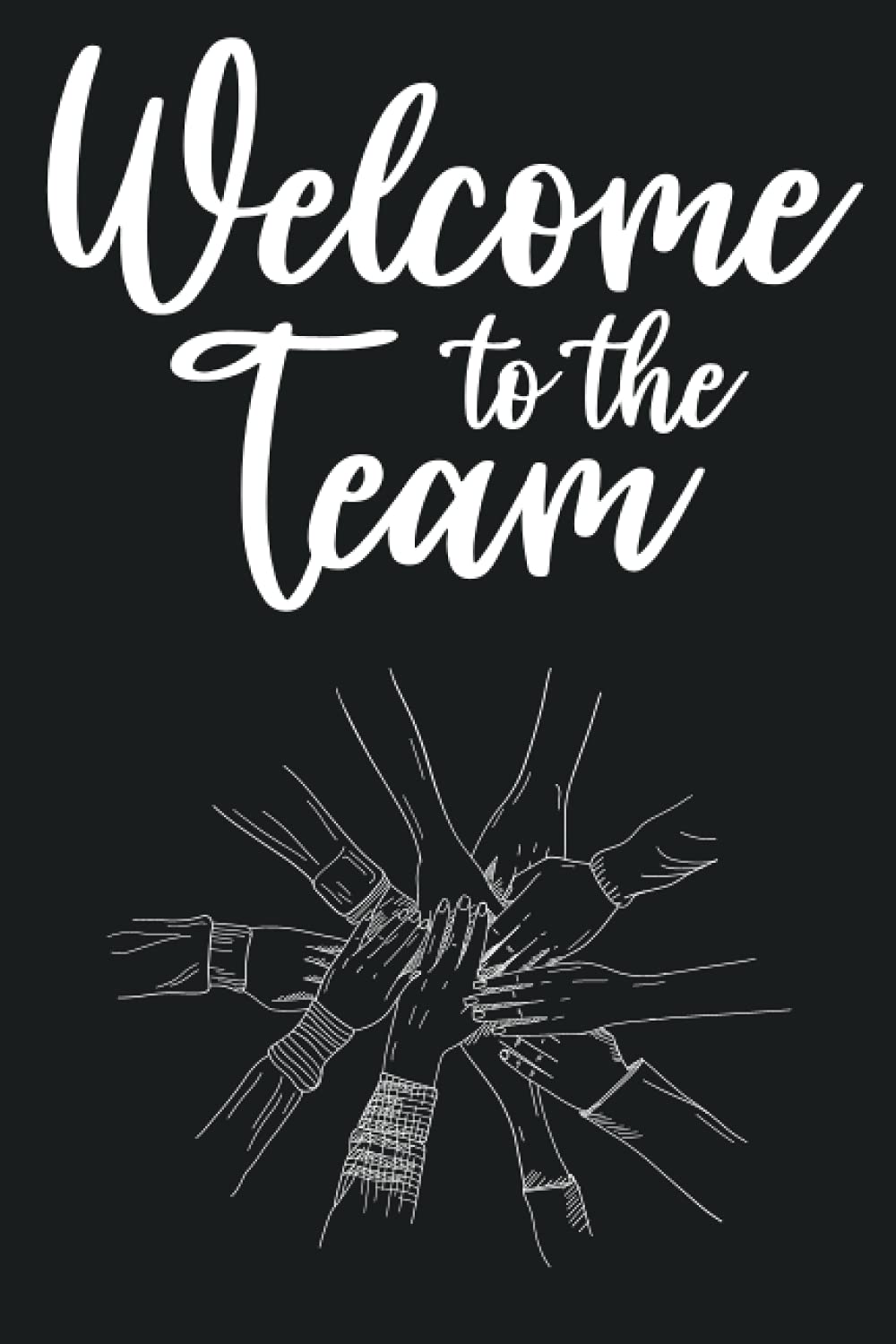 Welcome To The Team: Lined blank notebook for new employee coworker, Lined Journal for coworker teammate, staff members - 7130
