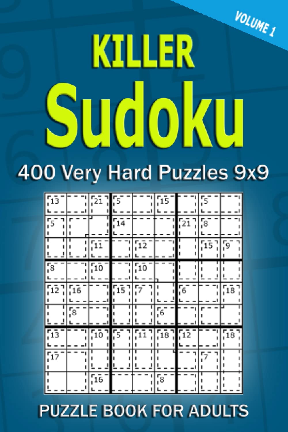 Killer Sudoku Puzzle Book for Adults: 400 Very Hard Puzzles 9x9 (Volume1)