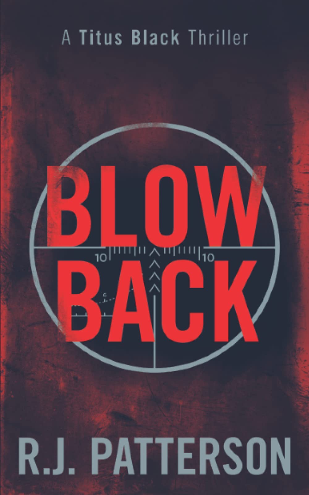 Blowback (Titus Black Thriller series)