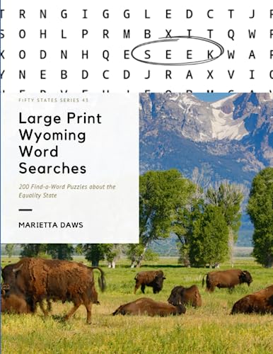 Large Print Wyoming Word Searches: 200 Find-a-Word Puzzles about the Equality State (Large Print United States) - 2259