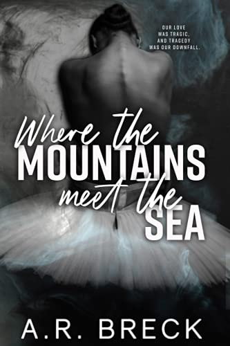Where the Mountains Meet the Sea