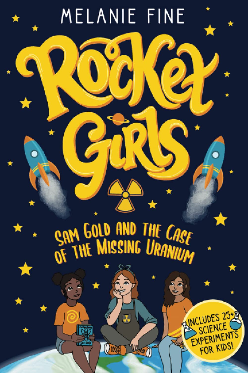 Rocket Girls: Sam Gold and the Case of the Missing Uranium