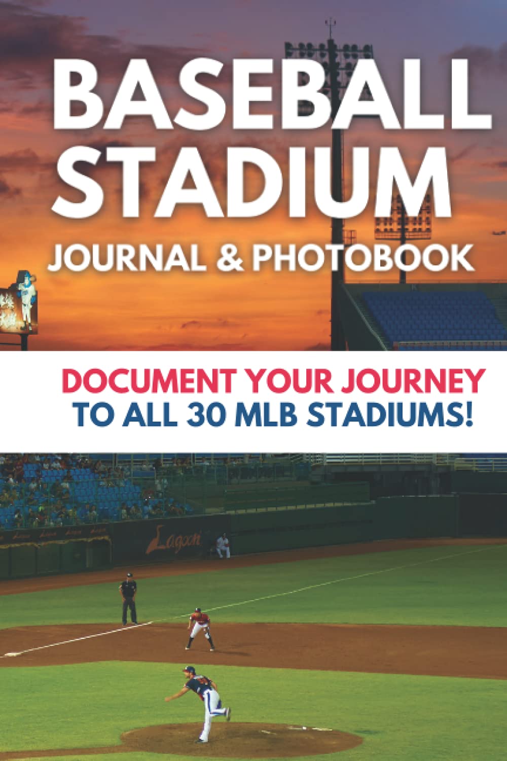 Baseball Stadium Journal and Photo Book: Document Your Journey To All 30 MLB Stadiums - 79