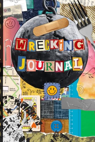 Wrecking Journal: Creative Book with Funny Cute and Challenging Tasks to Complete, Stress and Anxiety Relief Diary for all ages - 462