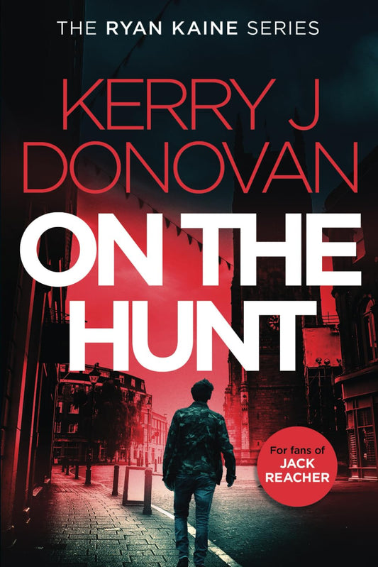 On the Hunt: Book 8 in the Ryan Kaine series - 1530