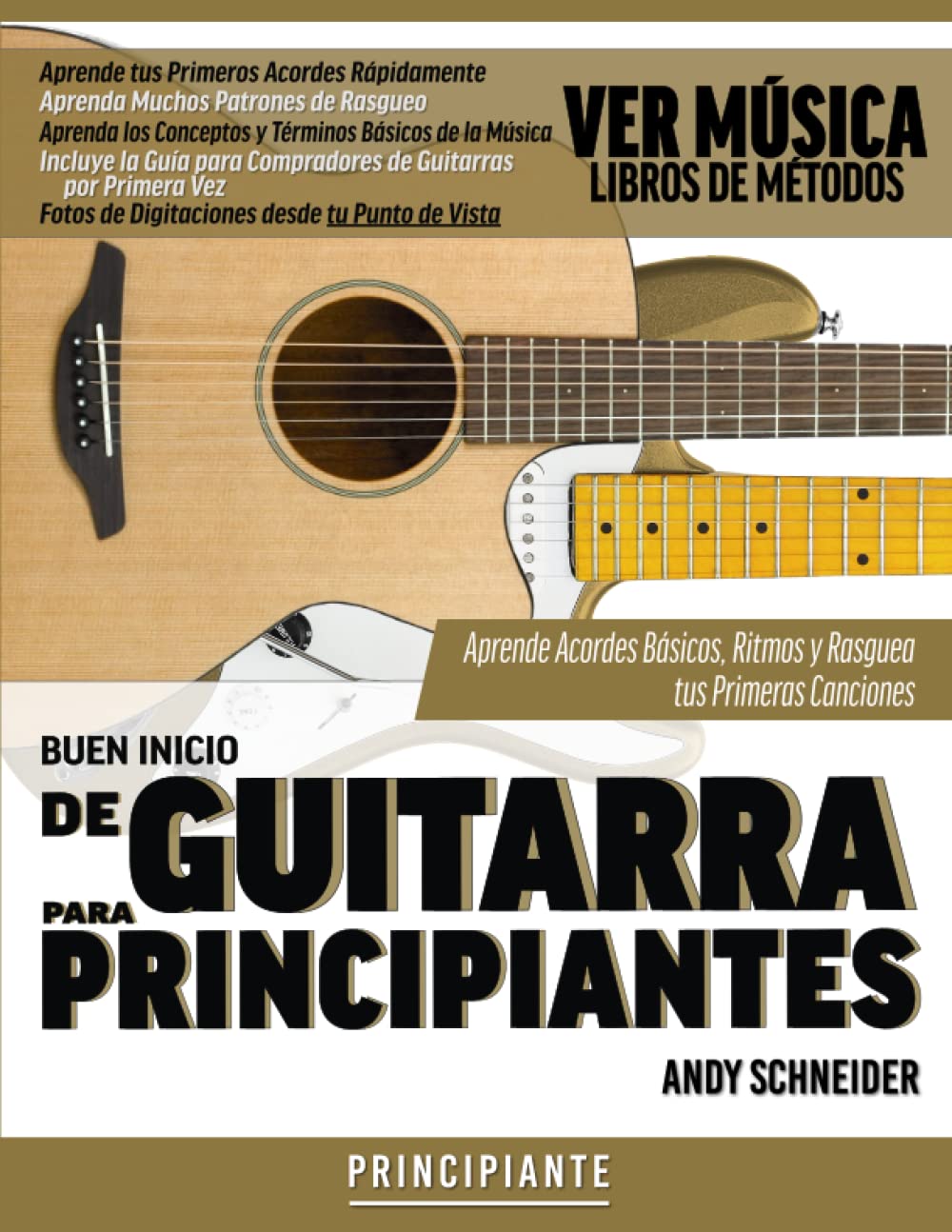 Buen Inicio de Guitarra para Principiantes: Aprende Acordes Básicos, Ritmos y Rasguea Tus Primeras Canciones (Spanish Edition)